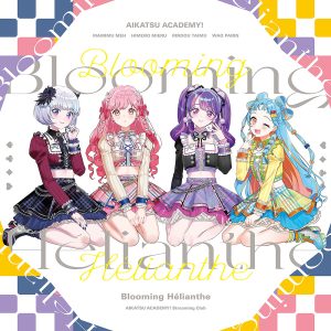 Aikatsu Academy! 1st CD Album: Blooming Helianthe [Haishinbu Edition]